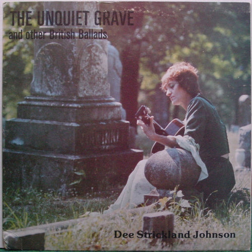 Dee Strickland Johnson * The Unquiet Grave and Other British Ballads [Used Vinyl Record LP]