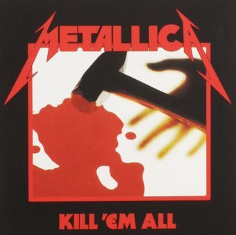Metallica * Kill 'Em All [New CD]