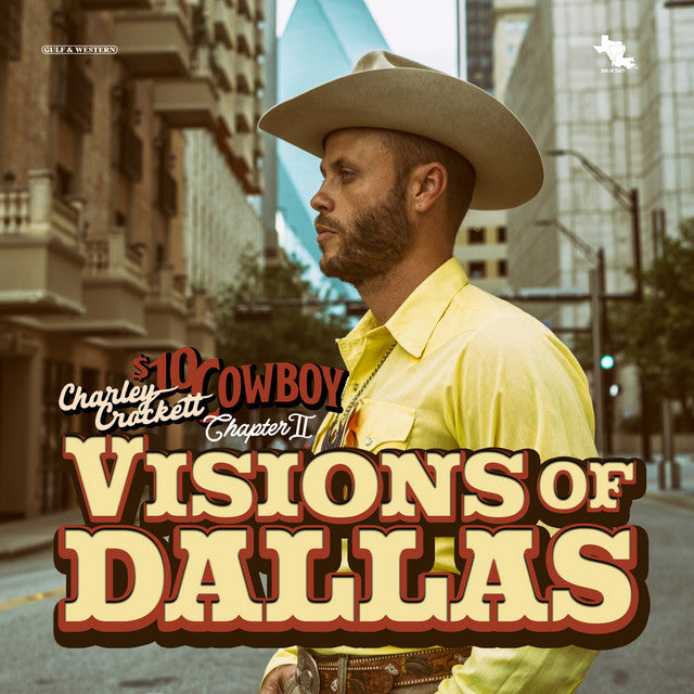 Pre-Order Charley Crockett* Visions Of Dallas [Vinyl Record LP]