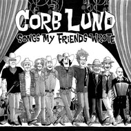 Corb Lund * Songs My Friends Wrote (Indie Exclusive) - New CD