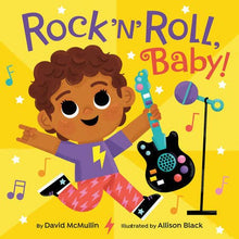 Rock 'N' Roll, Baby! [Children's Book]