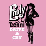 Emily Nenni * Drive & Cry (Indie Exclusive) - New CD