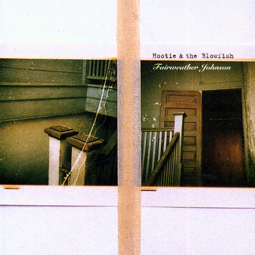 Hootie & The Blowfish* Fairweather Johnson (Used CD)