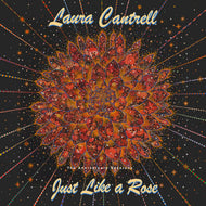 Laura Cantrell * Just Like A Rose: The Anniversary Sessions (TRANSPARENT GREEN VINYL) - New Vinyl