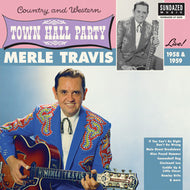Merle Travis * Merle Travis Live At Town Hall Party 1958 & 1959 - New Vinyl