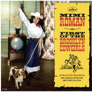 Mimi Roman * First Of The Brooklyn Cowgirls - New Vinyl