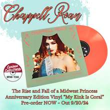 Chappell Roan * The Rise and Fall of a Midwest Princess [My Kink Is Coral Vinyl, Anniversary Edition]