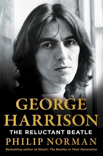 George Harrison - The Reluctant Beatle * Phillip Norman
