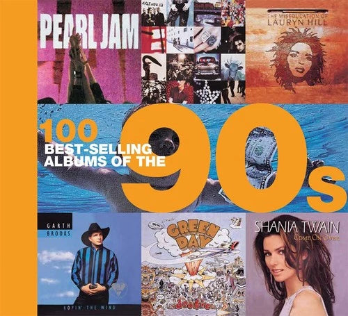 100 Best Selling Albums of the 90s! [Book]