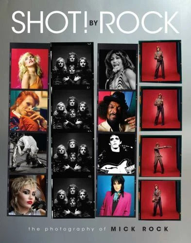 Shot By Rock- The Photography of Mick Rock (Book)
