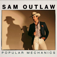 Sam Outlaw * Popular Mechanics - New CD
