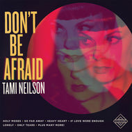 Tami Neilson * Don't Be Afraid - New CD