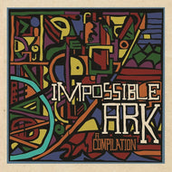 Various Artists * Impossible Ark A Compilation - New CD