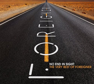 Foreigner * No End In Sight (The Very Best Of Foreigner) [CD]