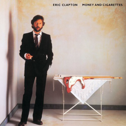 Eric Clapton * Money and Cigarettes [Vinyl Record]