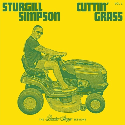 Sturgill Simpson * Cuttin' Grass [Vinyl Record]