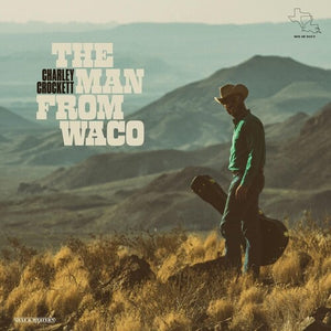 Charley Crockett * The Man From Waco [Vinyl Record LP]