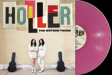 The Watson Twins * Holler [New Colored Vinyl Record LP or CD]