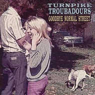 Turnpike Troubadours Goodbye Normal Street album cover - Vinyl & CDs at Curious Collections Record Store College Station