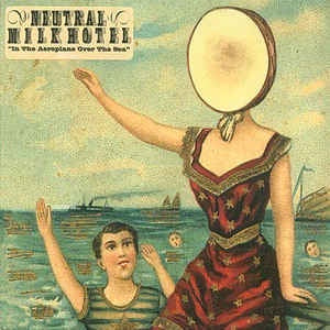 Neutral Milk Hotel ‎* In The Aeroplane Over The Sea [180 G Vinyl Record LP]