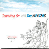 The Weavers * Travelling On with The Weavers [Vinyl Record]